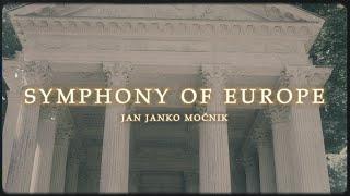 Symphony Of Europe - Jan Janko Močnik