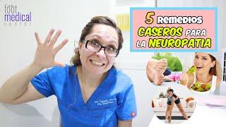 5 REMEDIOS caseros para la NEUROPATIA /Dra. Melissa Tejeida