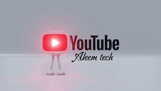 Aleem tech new chanel opening frist video 