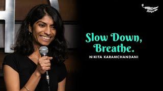 Slow Down, Breathe - Nikita Karamchandani | Spoken Word | Mirchi Mehfil