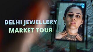 Delhi's Oldest Jewellery Market Tour (Dariba Kalan)