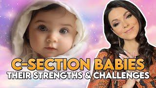 C-Section Babies Have to Hear This Message! Your Blessings and Challenges in Life are Explained