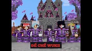 TÓM TẮT MINECRAFT || ĐẾ CHẾ WUKII - P1