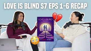 78. Love is Blind S7 Eps. 1-6 Recap