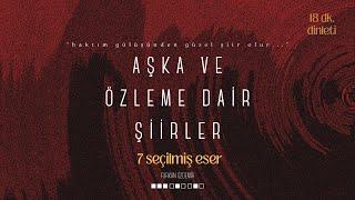 şiir şifâdır | uzaktan sevmenin şiirleri (18 dk. dinleti)