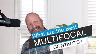 Best Multifocal Contact Lenses  | Do Contacts for Presbyopia Work?