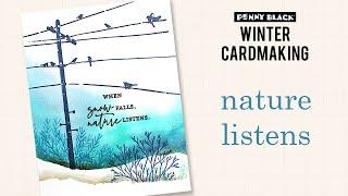 Hello Winter 2021 | Scenic Stamping | Nature Listens