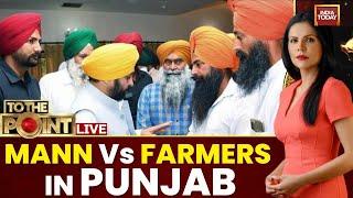 To The Point With Preeti Choudhry LIVE: Bhagwant Mann Walks Out From Meeting Allege Punjab Farmers