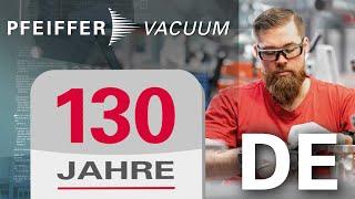 130 Jahre Pfeiffer Vacuum