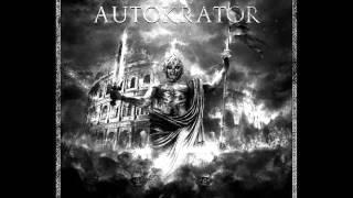 Autokrator - Act 5 : Qualis artifex pereo