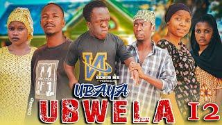 UBAYA UBWELA full episode ¦ 12 ¦ BONGO MOVIE