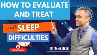 How to Evaluate and Treat SLEEP PROBLEMS and INSOMNIA? - A Quick Guide | Psychiatrist Explains