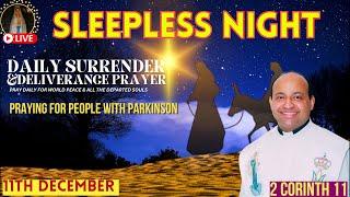 Sleepless Night | Surrender & Deliverance Prayer by Fr. Roni George VC | Dec 10