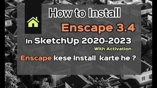 How to Install Enscape || How to Install Enscape in Sketchup || Enscape kese Install Kare ?