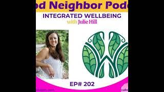 EP# 202 - From Culinary Arts to Functional Medicine: Julie Hill's Journey with Integrated Wellbeing