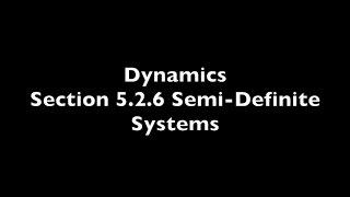 Ch 5 - 5.2.6 Semi Definite Systems