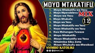 #Mix: Mkusanyiko Nyimbo Katoliki Moyo Mtakatifu wa Yesu - 1 Hour | Non-Stop