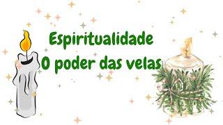 Espiritualidade o poder das velas