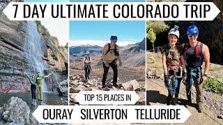 Top 15 Places Ouray, Telluride, Silverton Colorado - 7 Day Trip- Via Ferrata, Ice Lake, Gondola