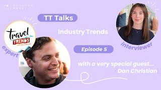 TT Talks: The Power of Podcasting ft Dan Christian, Travel Trends Podcast️ (Episode 5)