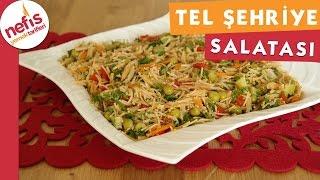 Tel Şehriye Salatası - Salata Tarifi - Nefis Yemek Tarifleri