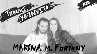 TRANKI, YO INVITO #2 | Marina M Fortuny y Adrián Erre