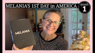 Melania Trump’s First Day in America - Ep. 1, #FirstLady #readalong #trump #booktube