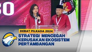 Cara Paslon 04 Mencegah Kerusakan dari Aktifitas Pertambangan [Debat Pilkada 2024]