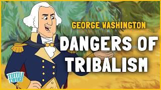 What is Tribalism and How is it Dangerous? - George Washington | Tuttle Twins |