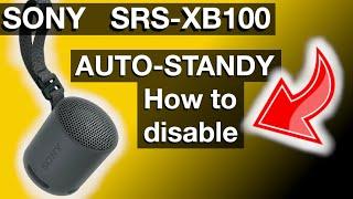 Disabling Auto Standby on Sony Bluetooth speaker SRS XB100 (How to instructions)