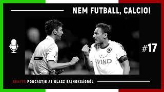 NEM FUTBALL, CALCIO! | #017 - Egy boldog laziale