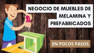 ¿Cómo Iniciar un Negocio de Muebles de Melamina y prefabricados? 2022 🟫