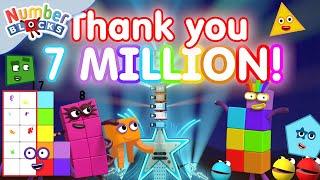 Thank You for 7 Million Subscribers!!!  | Learn to Count | 7 million compilation | @Numberblocks