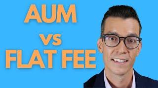 Which is Best? Comparing The Financial Advisor Service Models AUM vs FLAT FEE - Practice Management