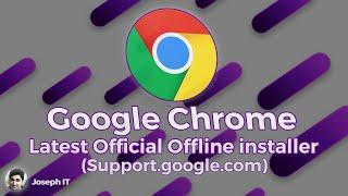 Download and Install Chrome offline installer - How to Get offline installer Google Chrome - 2020