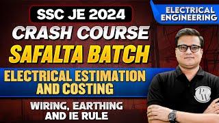 SSC JE 2024 | Utilization of Electrical Energy | Wiring, Earthing & IE Rule | Electrical Engineering