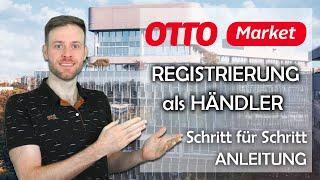 Otto Market Händlerkonto erstellen | Verkaufen auf Otto | Händler Anmeldung Tutorial