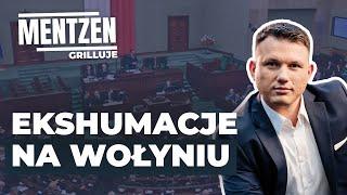 MENTZEN GRILLUJE #45: Ekshumacje na Wołyniu