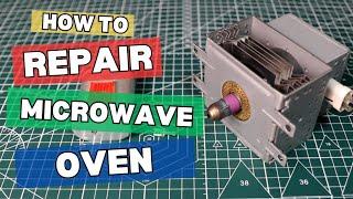 How to repair microwave oven