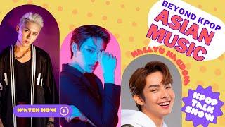 Not KPOP : Our Favourite Q Pop, C Pop, J Pop and P Pop | Talk Show