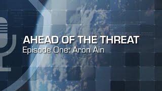 Ahead of the Threat Podcast: Episode One