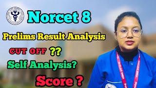 Norcet 8 prelims result analysis cut off , score, self analysis? #norcet #norcet8 #norcetmcq #result