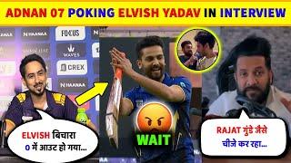 Adnan 07 Poke Elvish Yadav  In ECL Interview  Elvish Army Reply & Rajat & Digvijay Exposed