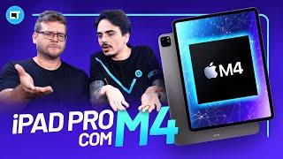 O MELHOR tablet NÃO FAZ sentido custar R$ 36.197,00 | O NOVO iPad PRO com o NOVO M4 da Apple