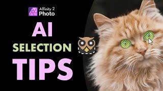 AFFINITY PHOTO 2.6: FIVE AI SELECTION TIPS