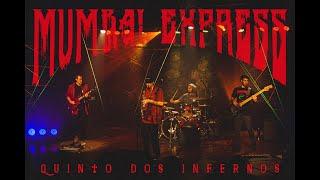 Mumbai Express - Quinto dos Infernos (Show Completo)