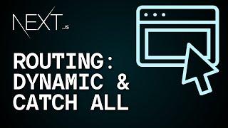 Become a Next.js Routing Pro: Dynamic & Catch-All Routes Tutorial