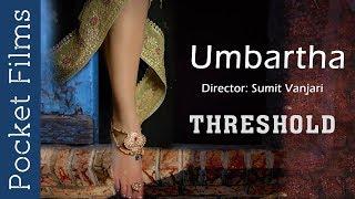 Marathi Short Film On A Wife's Dilemma - Umbartha