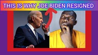 THIS IS THE REASON WHY JOE BIDEN HAS RESIGNED.