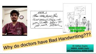 Why do Doctors have Bad Handwriting?